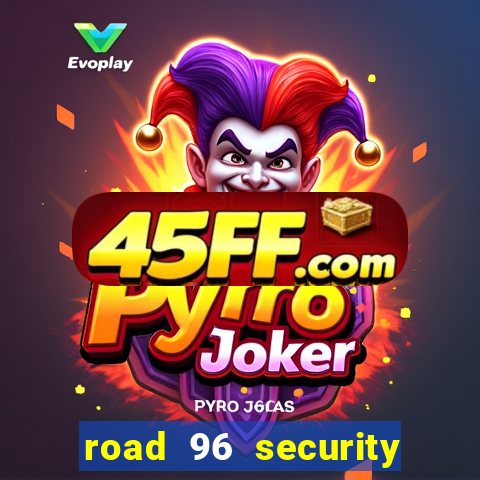 road 96 security password stan and mitch
